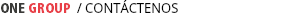 ONE GROUP / CONTÁCTENOS